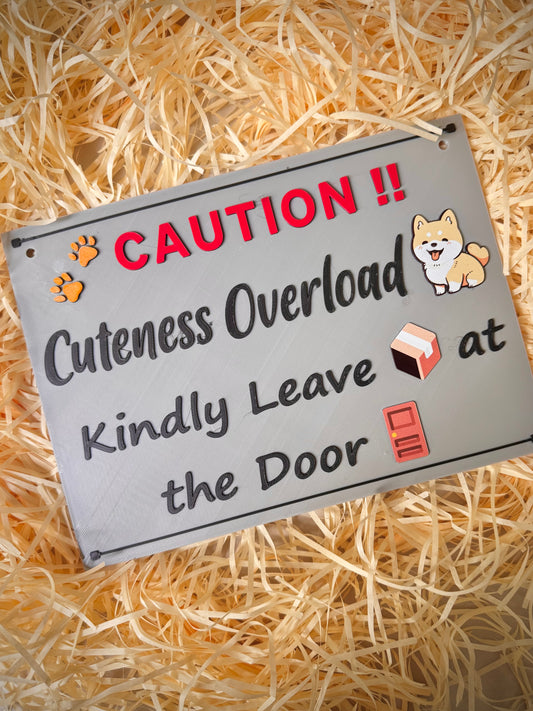 3D Printed Warning Door Sign- Cuteness Overload